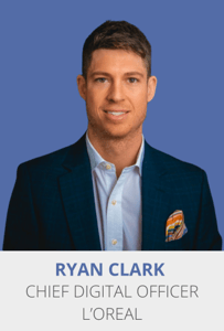 Ryan Clark, Chief Digital Officer at L'Oreal